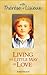 Living the Little Way of Love by John Nelson