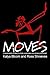 Moves: A Sourcebook of Ideas for Body Awareness and Creative Movement (Performing Arts Studies)