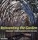 Reinventing the Garden by Louisa Jones