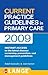 Current Practice Guidelines in Primary Care 2009