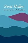 Sweet Hollow by Lou V. Crabtree