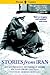 Stories from Iran: An Antho...