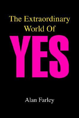 The Extraordinary World Of YES (Paperback)
