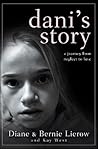 Dani's Story: A J...