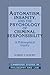 Automatism, Insanity, and the Psychology of Criminal Responsibility: A Philosophical Inquiry (Cambridge Studies in Philosophy and Law)