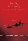 Red Sky in Morning: A Novel of World War II