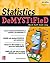 Statistics DeMYSTiFieD