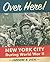 Over Here!: New York City During World War II