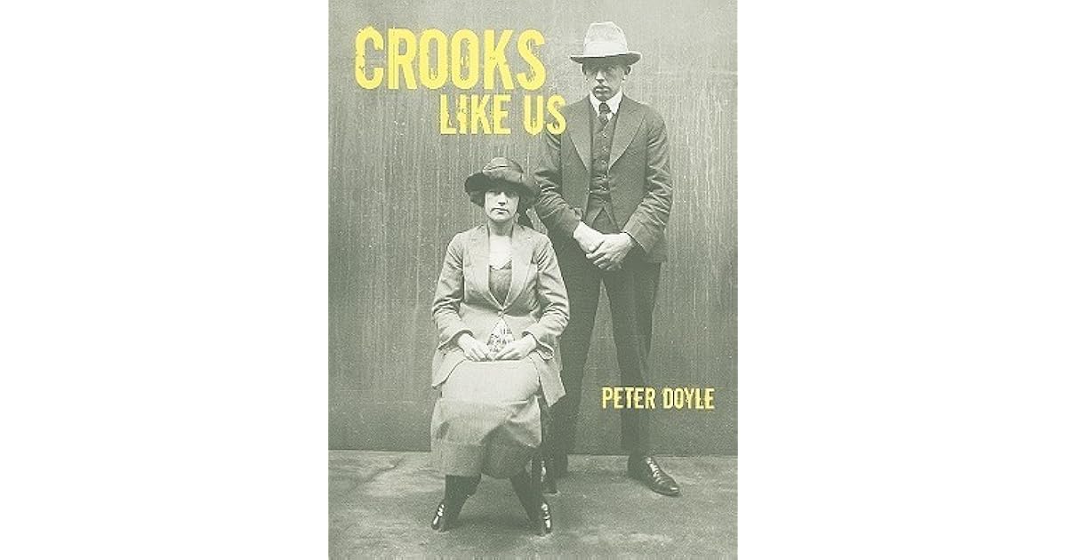 Crooks Like Us by Peter Doyle