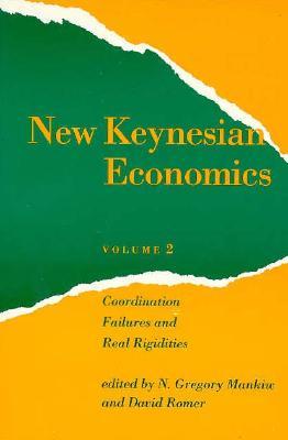 New Keynesian Economics, Volume 2: Coordination Failures and Real Rigidities (Paperback)