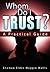 Who Can I Trust? a Practical Guide
