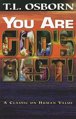 You Are God's Best!: A Classic on Human Value (Paperback)