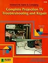 Complete Projection TV Troubleshooting & Repair