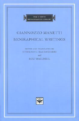Biographical Writings (The I Tatti Renaissance Library)