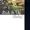 Dish It Up, Baby Dish It Up, Baby
