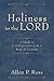 Holiness to the Lord: A Gui...