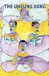 The Unsung Song. an Anthology of Malawian Writing in English
