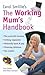 Carol Smillie's the Working Mum's Handbook