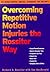 Overcoming Repetitive Motion Injuries the Rossiter Way