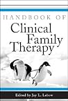 Handbook of Clinical Family Therapy