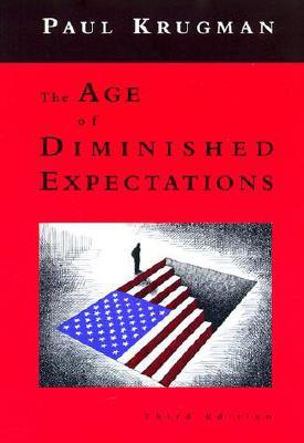 The Age of Diminished Expectations: U.S. Economic Policy in the 1990s (Paperback)