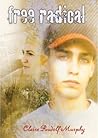 Free Radical by Claire Rudolf Murphy Free Radical by Claire Rudolf Murphy