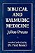 Biblical and Talmudic Medicine