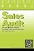 Sales Audit: The Sales Manager's Playbook for Getting Control of the Selling Cycle and Improving Results