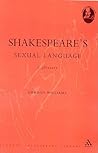 Shakespeare's Sexual Language: A Glossary (Student Shakespeare Library)