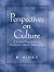 Perspectives on Culture: A ...