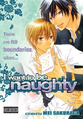 I Want To Be Naughty (Paperback)