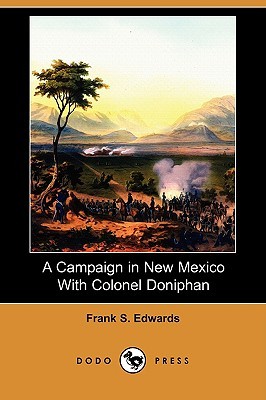 A Campaign in New Mexico with Colonel Doniphan (Paperback)