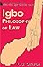 Igbo Philosophy of Law