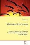 Silk Road, Silver Lining: Can Micro-lending in Central Asia Counteract Criminal Influence in the Financial Sector?