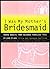 I Was My Mother's Bridesmaid: Young Adults Talk About Thriving in a Blended Family