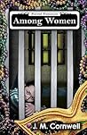 Among Women by J.M. Cornwell