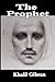 The Prophet by Kahlil Gibran