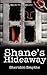 Shane's Hideaway
