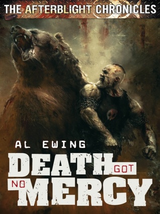 Death Got No Mercy (The Afterblight Chronicles, #7)