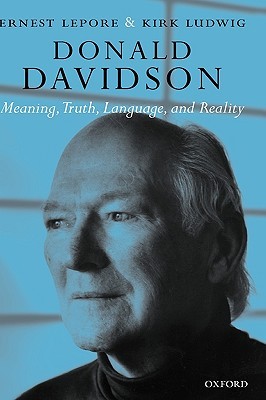 Donald Davidson: Meaning, Truth, Language, and Reality (Hardcover)