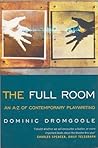 The Full Room,: An A-Z of Contemporary Playwriting (Plays and Playwrights)