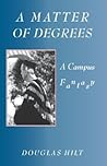 A Matter of Degrees: A Campus Fantasy