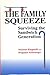 The Family Squeeze: Surviving the Sandwich Generation (Heritage)