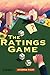 The Ratings Game by Andrew Fight