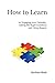 How to Learn by Engaging your Curiosity, Asking the Right Que... by Shrihas C. Shah