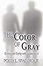 The Color of Gray: Living and Dying With Alzheimer's