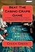 Beat the Casino Craps Game:...