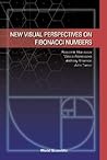 NEW VISUAL PERSPECTIVES ON FIBONACCI NUMBERS