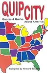 Quip City: Quotes & Quirks About America