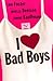 I Love Bad Boys (Brava Girlfriends, #2)